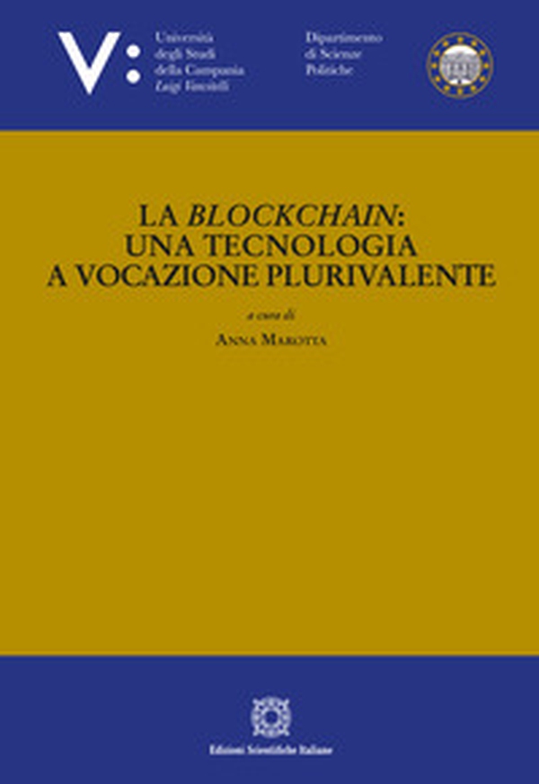 La Blockchain: una tecnologia a vocazione plurivalente - Librerie.coop La Blockchain: una tecnologia a vocazione plurivalente - Librerie.coop