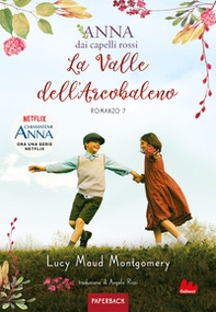 La valle dell'arcobaleno. Anna dai capelli rossi. Paperback - Vol. 7 - Librerie.coop La valle dell'arcobaleno. Anna dai capelli rossi. Paperback - Vol. 7 - Librerie.coop