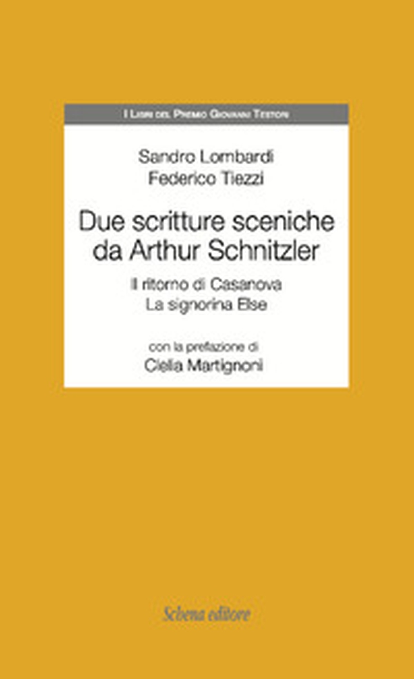 Due scritture sceniche da Arthur Schnitzler: Il ritorno di Casanova-La signorina Else - Librerie.coop Due scritture sceniche da Arthur Schnitzler: Il ritorno di Casanova-La signorina Else - Librerie.coop