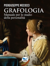 Grafologia. Manuale per lo studio della personalità - Librerie.coop Grafologia. Manuale per lo studio della personalità - Librerie.coop