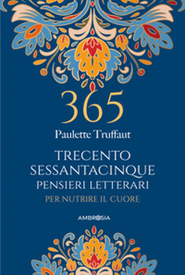 365 pensieri letterari per nutrire il cuore - Librerie.coop 365 pensieri letterari per nutrire il cuore - Librerie.coop