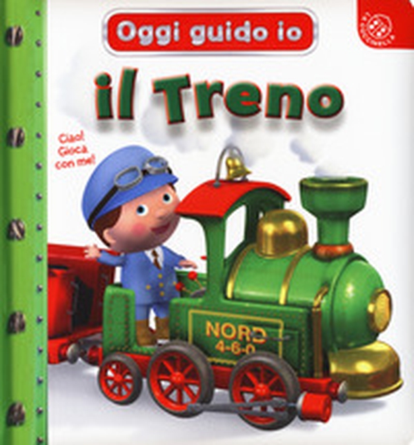 Il treno. Oggi guido io - Librerie.coop Il treno. Oggi guido io - Librerie.coop