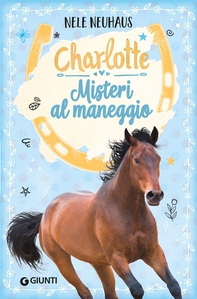 Charlotte. Misteri al maneggio - Librerie.coop