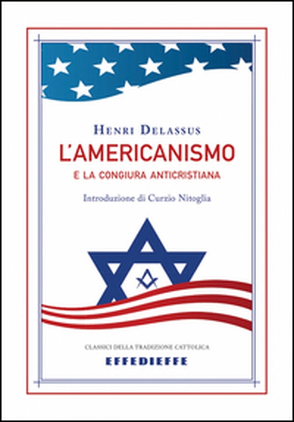 L'americanismo e la congiura anticristiana - Librerie.coop L'americanismo e la congiura anticristiana - Librerie.coop