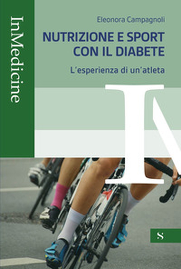 Nutrizione e sport con il diabete. L'esperienza di un'atleta - Librerie.coop Nutrizione e sport con il diabete. L'esperienza di un'atleta - Librerie.coop
