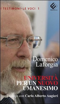 Università per un nuovo umanesimo. Dialogo con Carlo Alberto Augieri - Librerie.coop