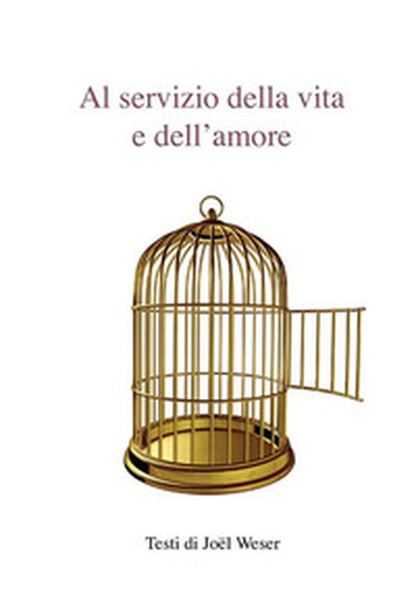 Al servizio della vita e dell'amore - Librerie.coop Al servizio della vita e dell'amore - Librerie.coop
