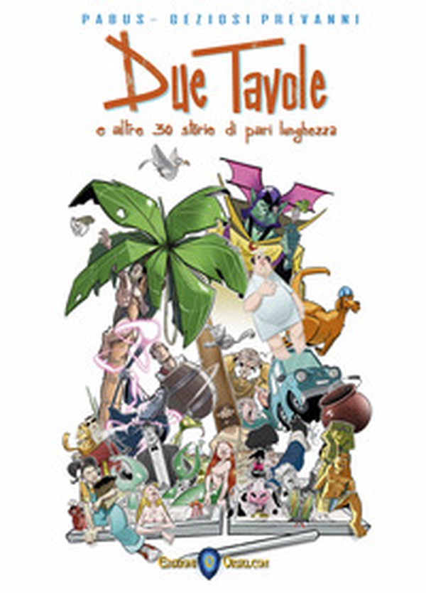 Due tavole ed altre 30 storie di pari lunghezza - Librerie.coop Due tavole ed altre 30 storie di pari lunghezza - Librerie.coop