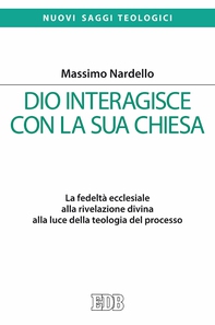 Dio interagisce con la sua Chiesa - Librerie.coop Dio interagisce con la sua Chiesa - Librerie.coop