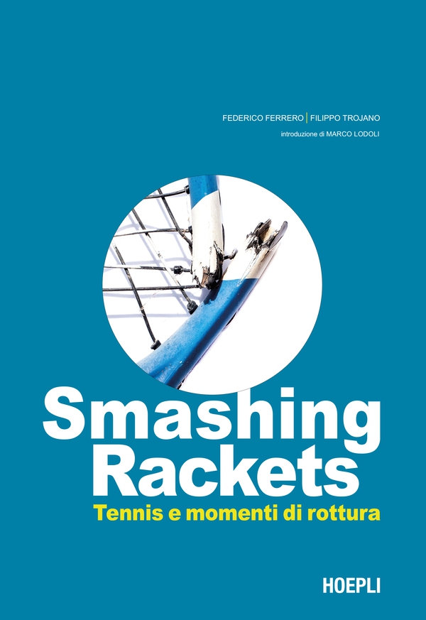 Smashing Rackets - Librerie.coop Smashing Rackets - Librerie.coop