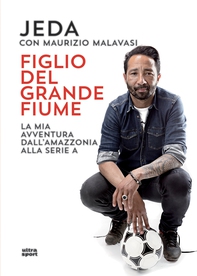Figlio del grande fiume - Librerie.coop