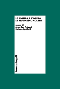 La figura e l'opera di Francesco Coletti - Librerie.coop La figura e l'opera di Francesco Coletti - Librerie.coop