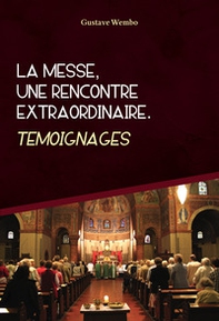 La messe, une rencontre extraordinaire - Librerie.coop