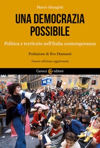 Una democrazia possibile. Politica e territorio nell'Italia contemporanea - Librerie.coop