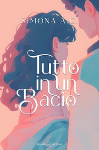 Tutto in un bacio - Librerie.coop