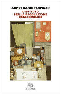 L'istituto per la regolazione degli orologi - Librerie.coop L'istituto per la regolazione degli orologi - Librerie.coop