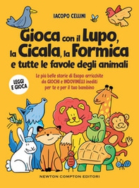 Gioca con il lupo, la cicala, la formica e tutte le favole degli animali. Le più belle storie di Esopo arricchite da giochi e indovinelli inediti per te e per il tuo bambino - Librerie.coop