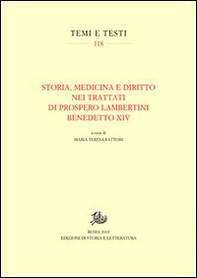 Storia, medicina e diritto nei trattati di Prospero Lambertini Benedetto XIV - Librerie.coop