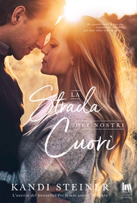 La strada dei nostri cuori - Librerie.coop