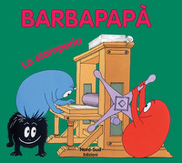 Barbapapà. La stamperia - Librerie.coop Barbapapà. La stamperia - Librerie.coop