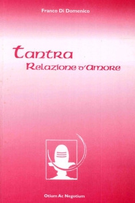 Tantra. Relazione d'amore - Librerie.coop
