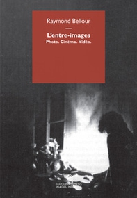 L'entre-images. Photo. Cinéma. Vidéo - Librerie.coop