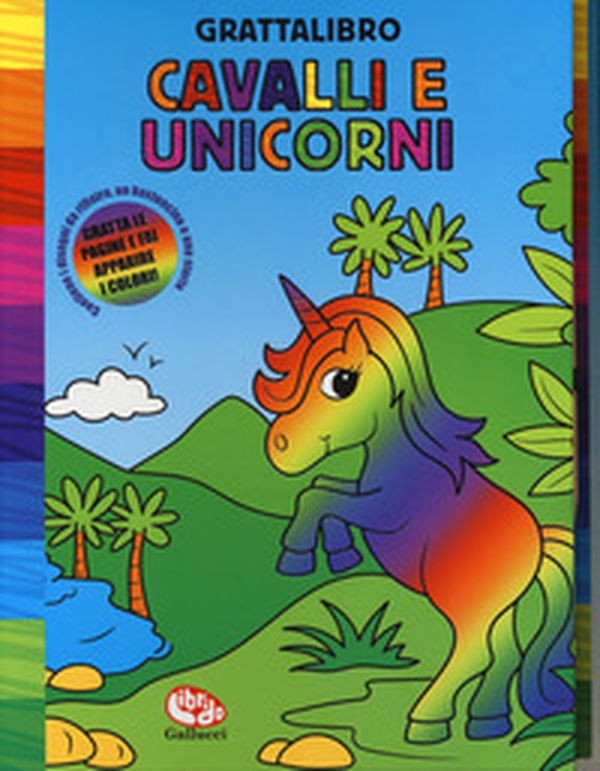 Cavalli e unicorni. Grattalibro - Librerie.coop Cavalli e unicorni. Grattalibro - Librerie.coop