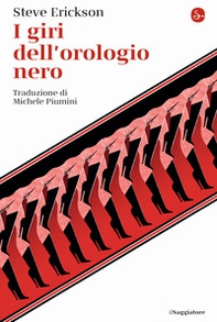 I giri dell'orologio nero - Librerie.coop I giri dell'orologio nero - Librerie.coop