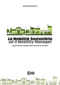 La mobilità sostenibile ed il mobility manager. L'esperimento Pedibus del Comune di Lanciano - Librerie.coop