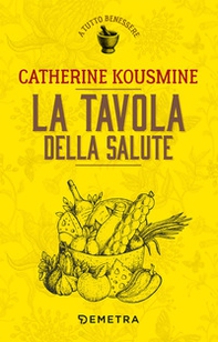 La tavola della salute - Librerie.coop La tavola della salute - Librerie.coop