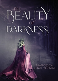The beauty of darkness - Librerie.coop