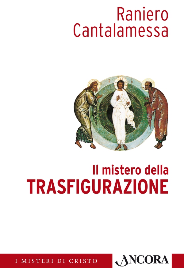 Il mistero della Trasfigurazione - Librerie.coop Il mistero della Trasfigurazione - Librerie.coop