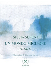 Un mondo migliore. Ritratti - Librerie.coop Un mondo migliore. Ritratti - Librerie.coop