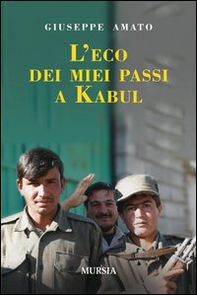 L'eco dei miei passi a Kabul - Librerie.coop