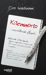 Kitemmorto... ascoltando Napoli - Librerie.coop