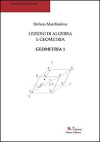 Lezioni di algebra e geometria. Geometria 1 - Librerie.coop