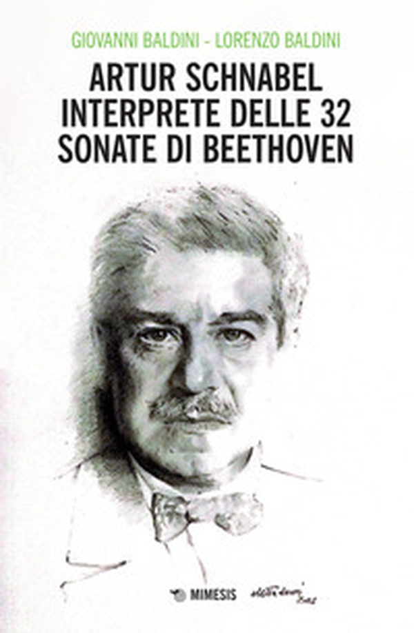 Artur Schnabel interprete delle 32 sonate di Beethoven - Librerie.coop Artur Schnabel interprete delle 32 sonate di Beethoven - Librerie.coop