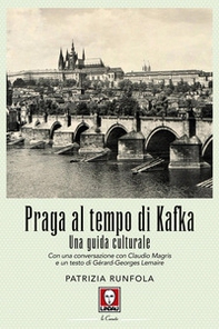 Praga al tempo di Kafka. Una guida culturale - Librerie.coop