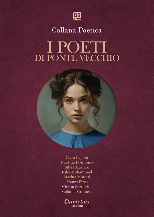 Collana Poetica I Poeti di Ponte Vecchio vol. 39 - Edizione 2025 - Librerie.coop Collana Poetica I Poeti di Ponte Vecchio vol. 39 - Edizione 2025 - Librerie.coop
