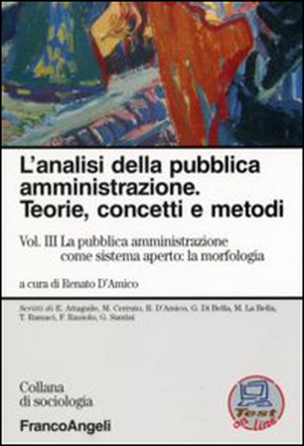 L'analisi della pubblica amministrazione. Teorie, concetti e metodi - Vol. 3 - Librerie.coop L'analisi della pubblica amministrazione. Teorie, concetti e metodi - Vol. 3 - Librerie.coop
