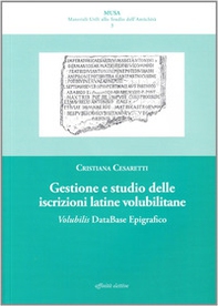 Gestione e studio delle iscrizioni latine volubilitane. Volubilis database epigrafico - Librerie.coop