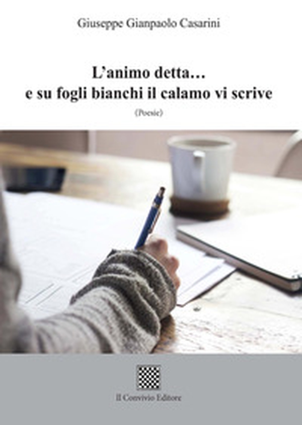 L'animo detta... e su fogli bianchi il calamo vi scrive - Librerie.coop L'animo detta... e su fogli bianchi il calamo vi scrive - Librerie.coop