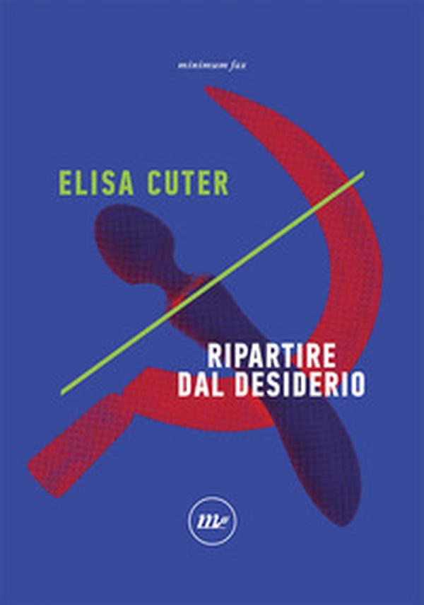 Ripartire dal desiderio - Librerie.coop Ripartire dal desiderio - Librerie.coop
