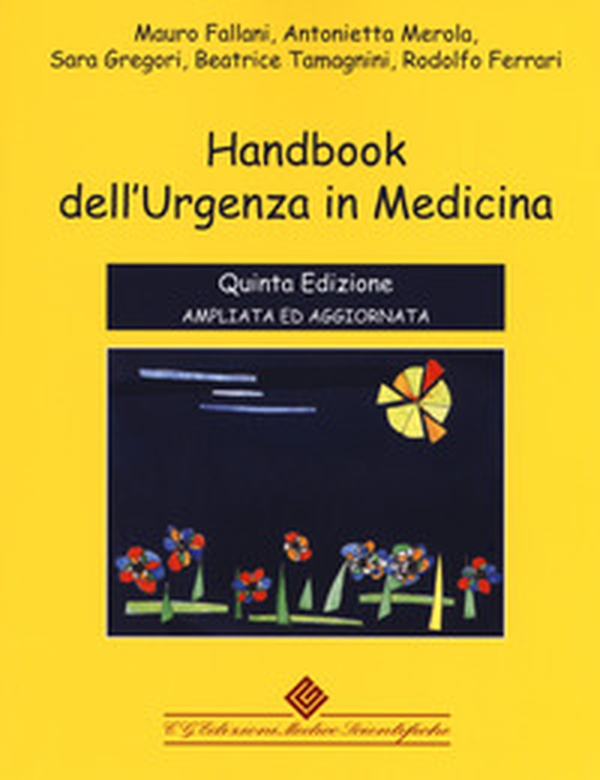 Handbook dell'urgenza in medicina - Librerie.coop Handbook dell'urgenza in medicina - Librerie.coop