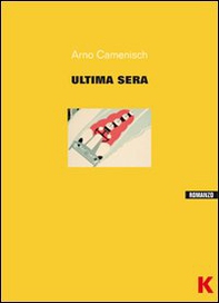 L'ultima sera - Librerie.coop L'ultima sera - Librerie.coop