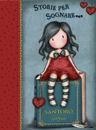 Storie per sognare. Gorjuss: Se io fossi...-Come in un sogno...-Volta la carta... - Librerie.coop