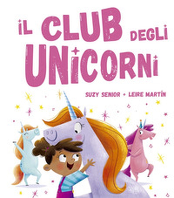 Il club degli unicorni - Librerie.coop Il club degli unicorni - Librerie.coop