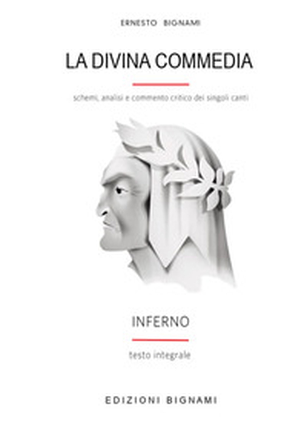 La Divina Commedia. Inferno. Schemi, analisi e commento critico dei singoli canti - Librerie.coop