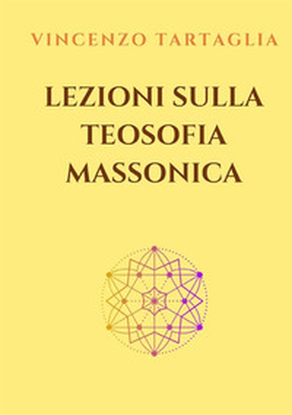 Lezioni sulla teosofia massonica - Librerie.coop Lezioni sulla teosofia massonica - Librerie.coop