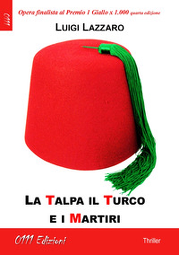 La talpa, il turco e i martiri - Librerie.coop La talpa, il turco e i martiri - Librerie.coop